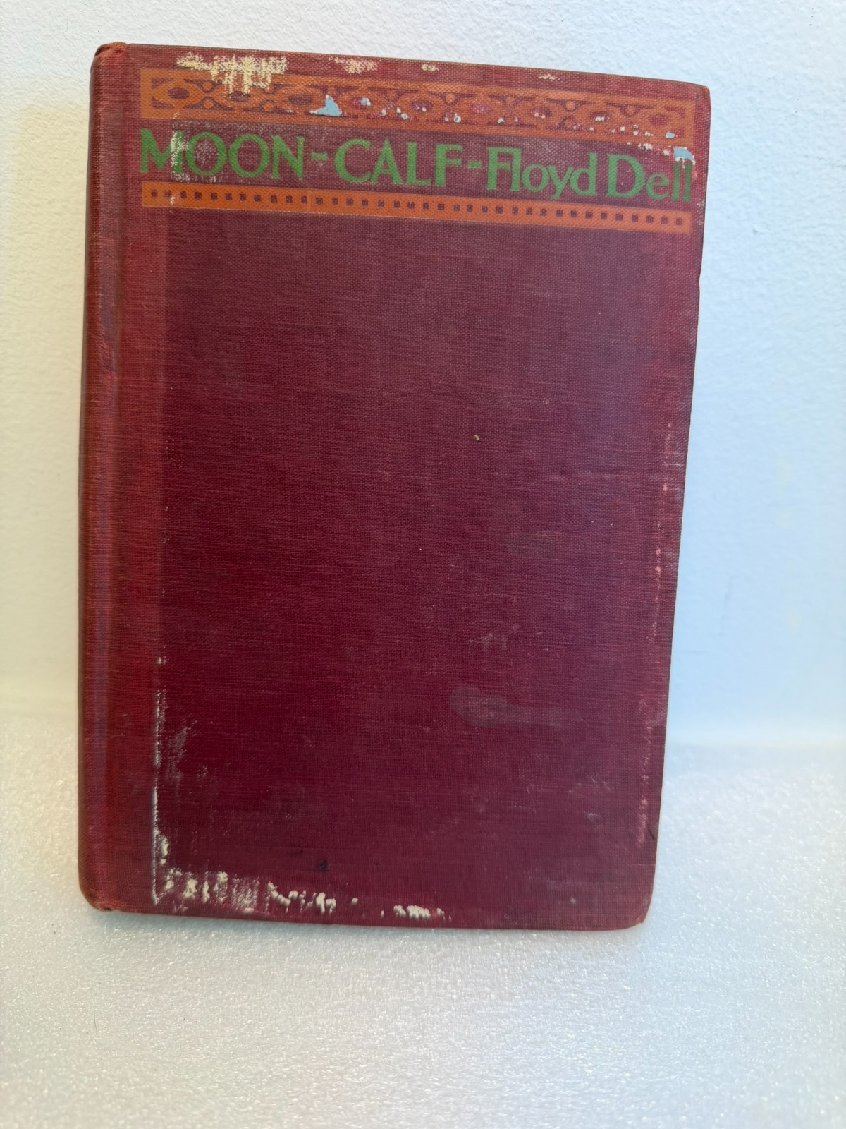 MOON-CALF by Floyd Dell, 9th Printing 1921 Knopf