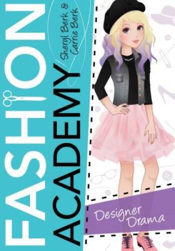 Designer Drama (Fashion Academy) – Paperback By Berk, Sheryl – GOOD