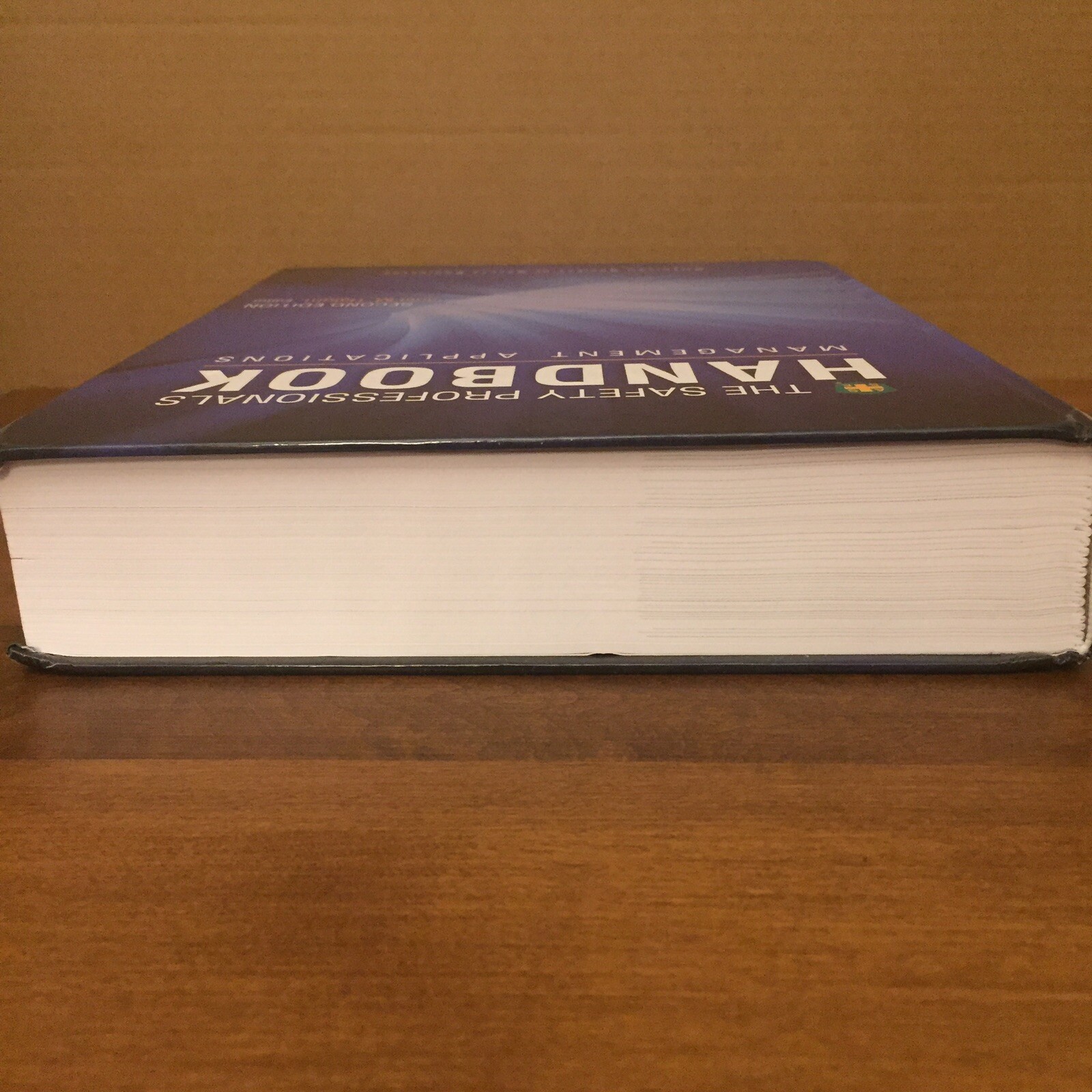 The Safety Professionals Handbook: Management Applications 2012 2nd Ed. HB Good+