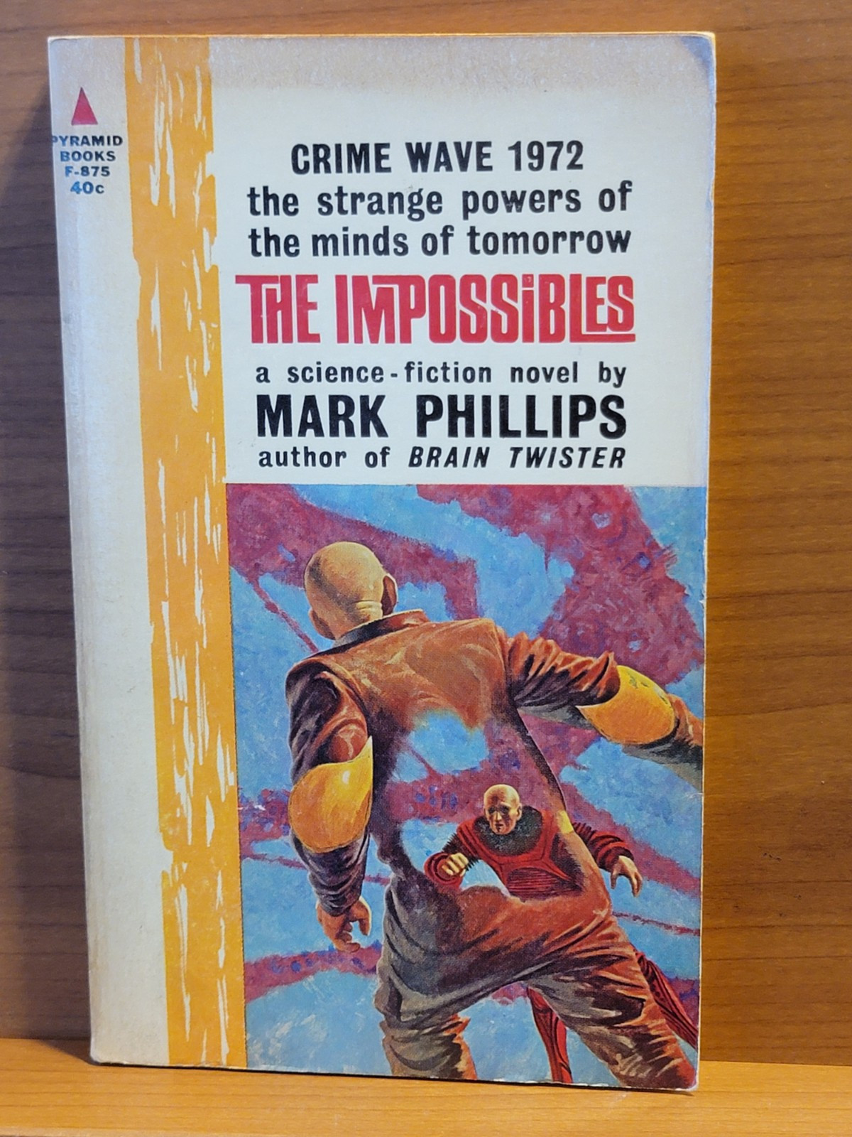 The Impossibles by Mark Phillips Pyramid F-875 1st Printing 1963 Good