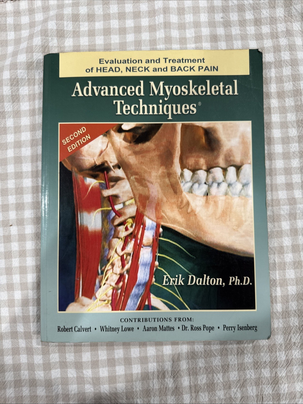 Advanced Myoskeletal Techniques by Erik Dalton (Trade Paperback) Second Edition