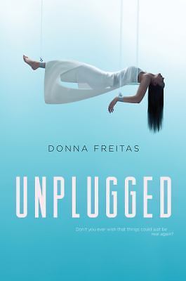 Unplugged: A YA Dystopian Thriller of V- paperback, Donna Freitas, 9780062118615
