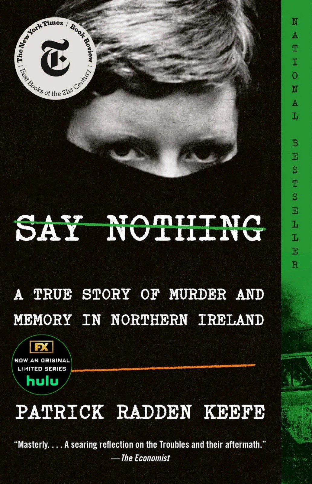 Say Nothing: A True Story of Murder and Memory in Northern Ireland Paperback