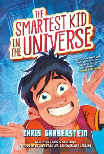 The Smartest Kid in the Universe – Paperback By Grabenstein, Chris – VERY GOOD