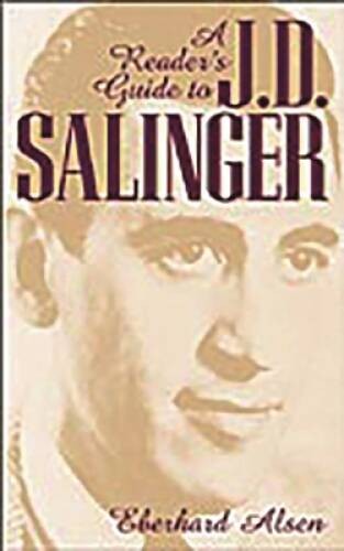 A Readers Guide to J D Salinger: – Hardcover By Alsen, Eberhard – GOOD