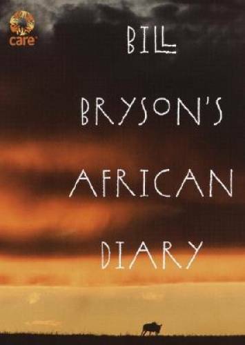 Bill Bryson’s African Diary – Hardcover By Bryson, Bill – GOOD