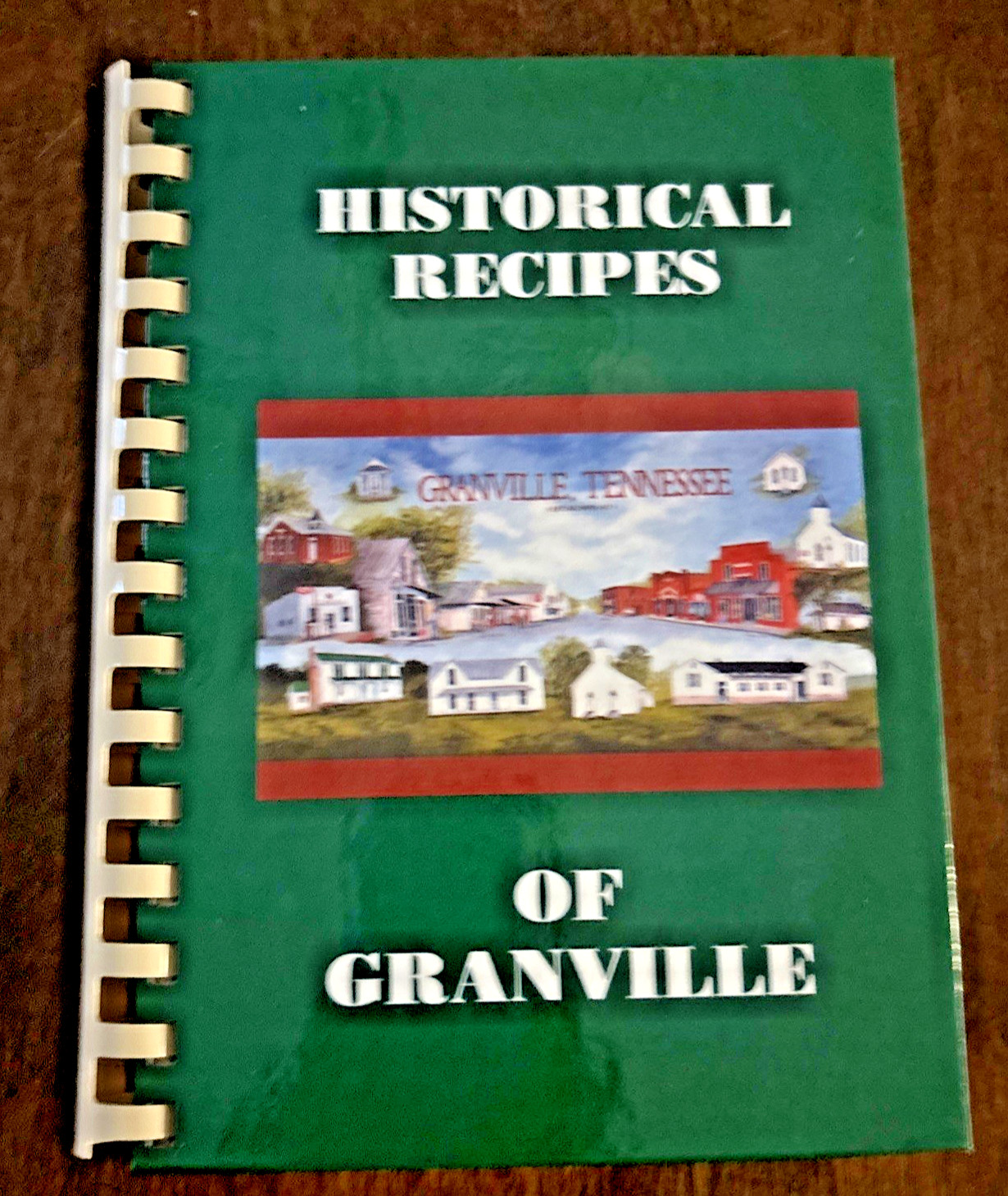 Cookbook Historical Recipes of Granville Tennessee TN Recipes 144 Pages
