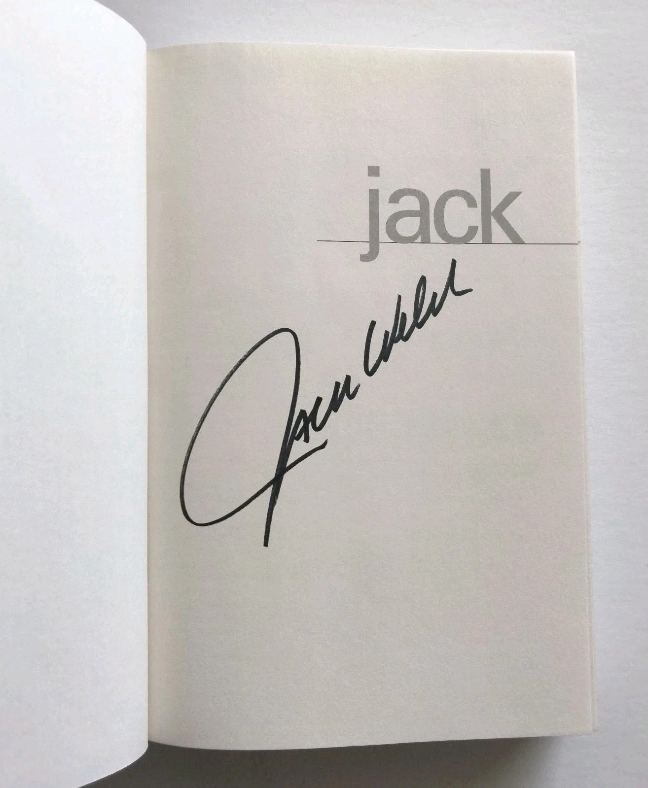SIGNED JACK Straight from the Gut by John A. Byrne and Jack W. Welch