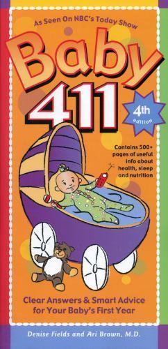 Baby 411: Clear Answers & Smart Advice for You- 9781889392349, Fields, paperback