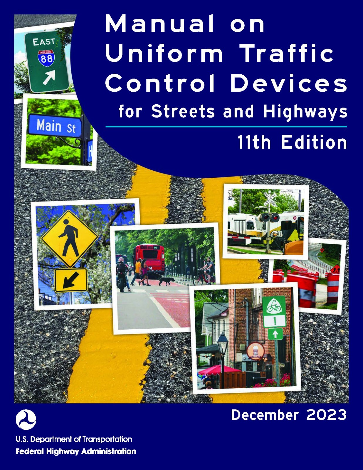 Manual on Uniform Traffic Control Devices (MUTCD) 11th Edition