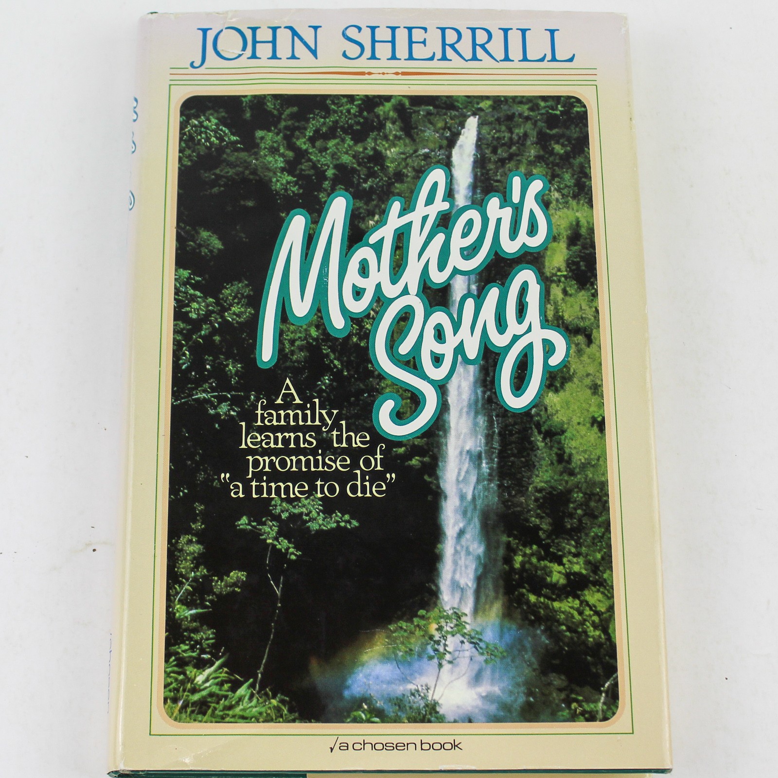 Mother’s Song by John Sherrill 1982 Chosen Books Hardcover Novel w/Dust Jacket