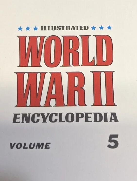 Illustrated World War II Encyclopedia, Vol. 5 [Hardcover] Eddy Bauer