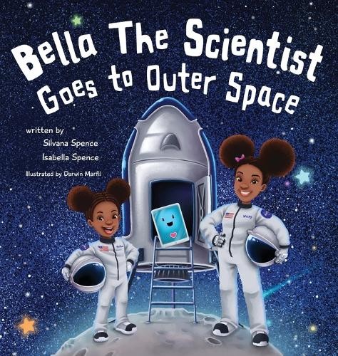 Isabella Spence Silvana Bella the Scientist Goes to Oute (Hardback) (UK IMPORT)