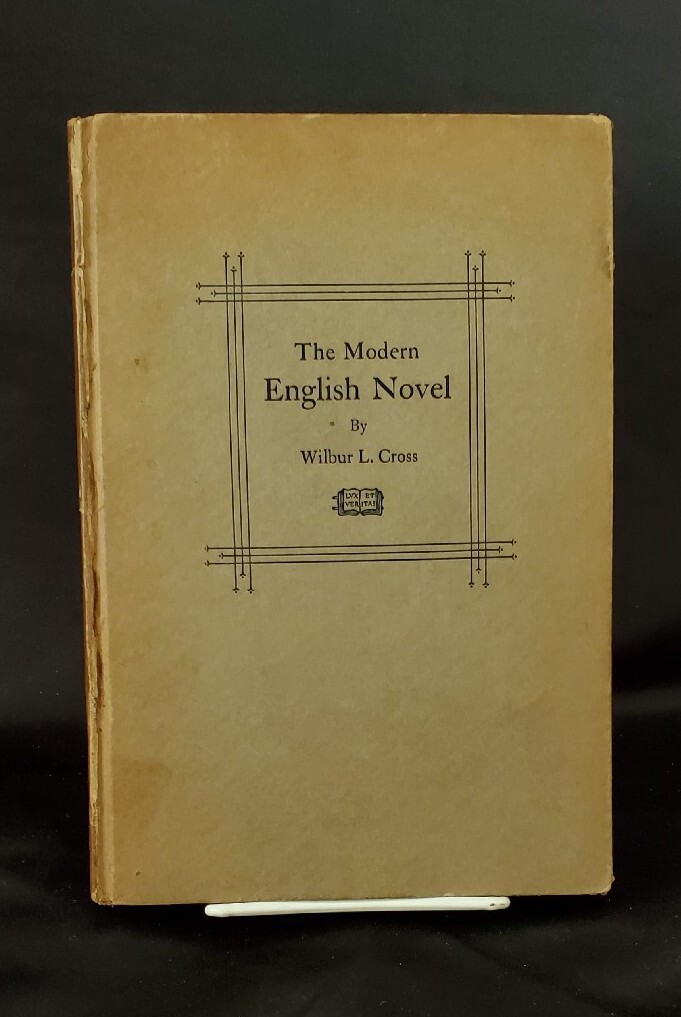 THE MODERN ENGLISH NOVEL: AN ADRESS BEFORE THE AMERICAN.. – WILBUR L. CROSS 1928