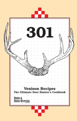301 Venison Recipes: The Ultimate Deer Hunter’s Cookbook – Plastic Comb – GOOD