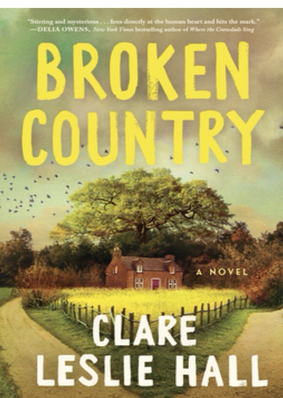 Broken Country Clare Leslie Hall Hardcover – New!