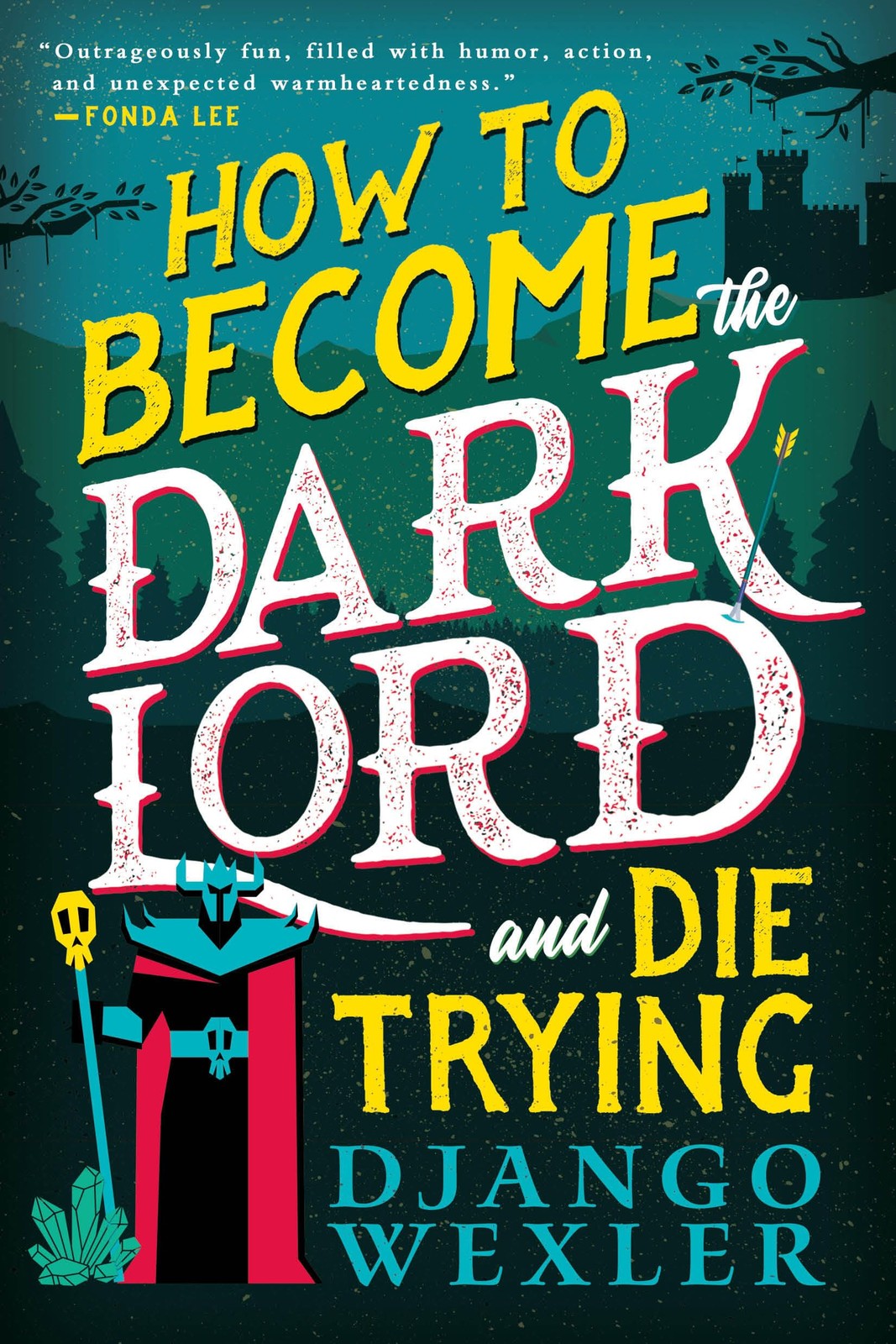 How to Become the Dark Lord and Die Trying (Dark Lord Davi, 1)