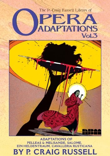 THE P. CRAIG RUSSELL LIBRARY OF OPERA ADAPTATIONS: VOL. 3: **BRAND NEW**