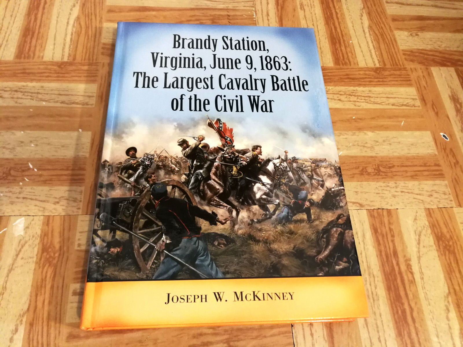 Brandy Station Virginia June 9, 1863 Cavalry Battle, Joseph McKinney 2006 Signed