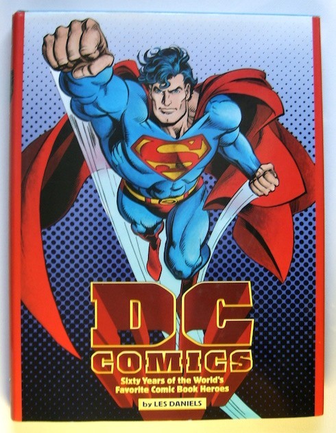 DC COMICS ~ 60 YEARS OF THE WORLD’S FAVORITE COMIC BOOK HEROES ~ 1st ED 1995 HC