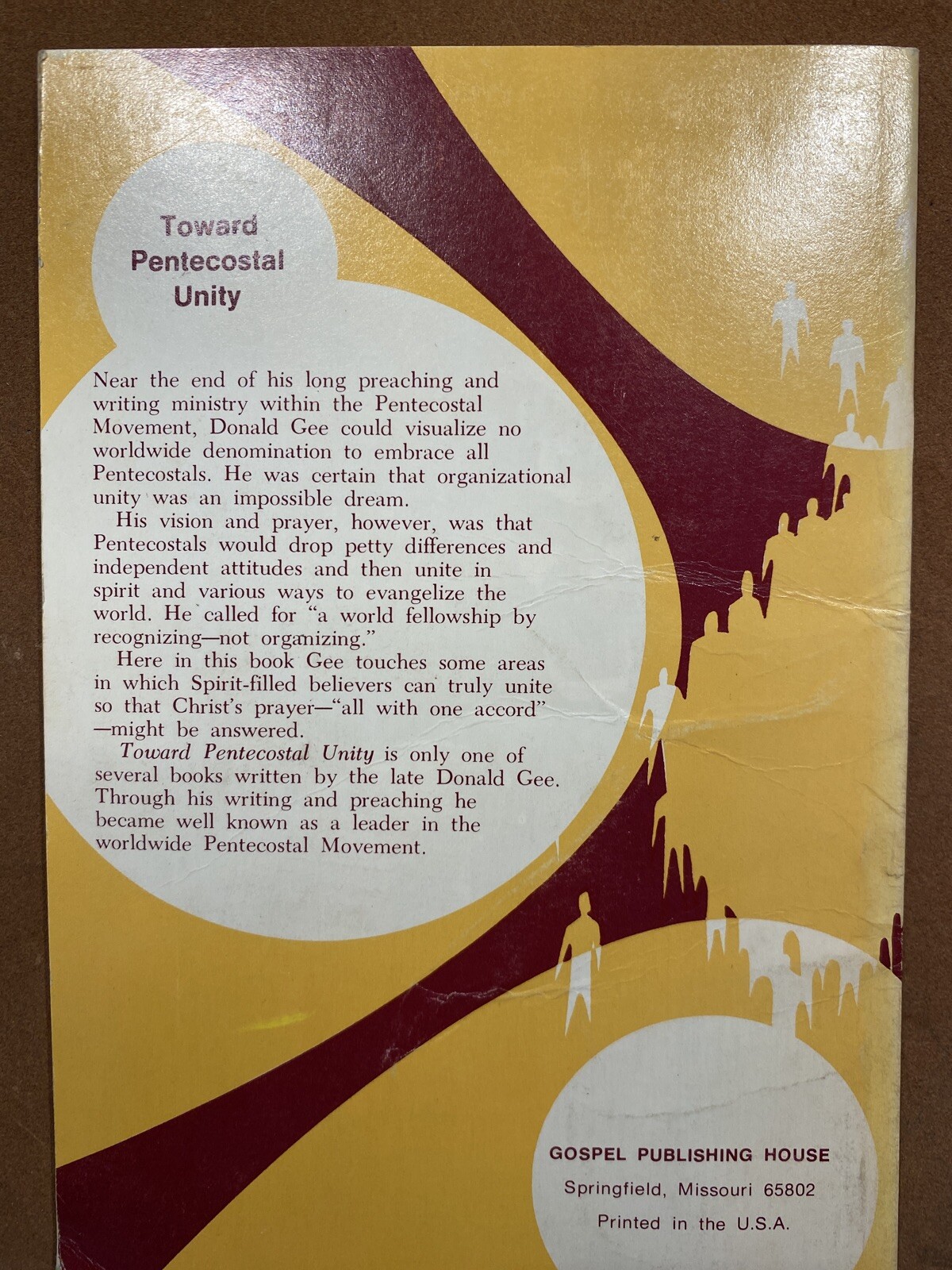 Toward Pentecostal Unity – Donald Gee – 1961 – 61 pages – Assemblies of God