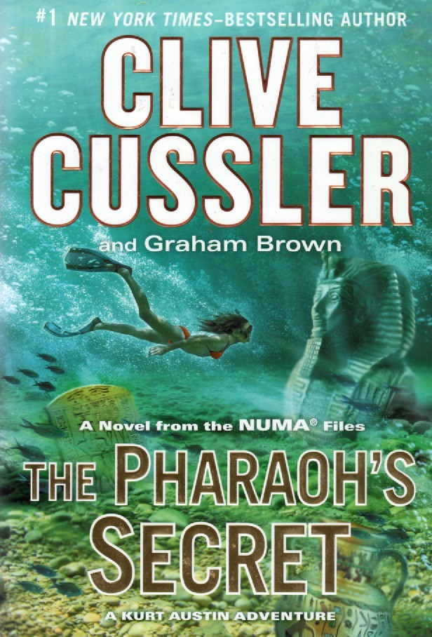 The Pharaoh’s Secret – Clive Cussler – Graham Brown – Hardcover – 2015