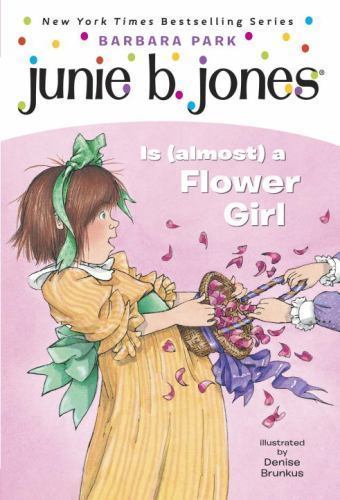 Junie B. Jones Is; almost a Flower Girl;- 9780375800382, paperback, Barbara Park