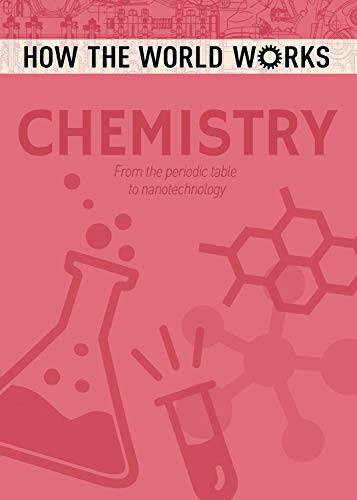How the World Works: Chemistry (How the World Works Reprint 2018) – VERY GOOD