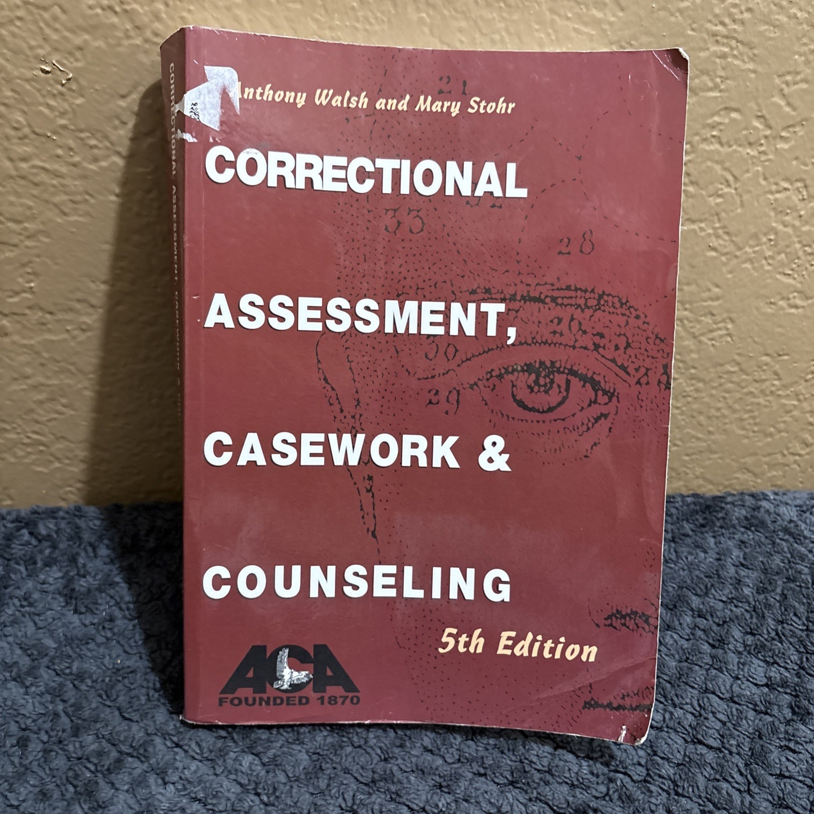 Correctional Assessment, Casework, and Counseling Paperback 5th ed