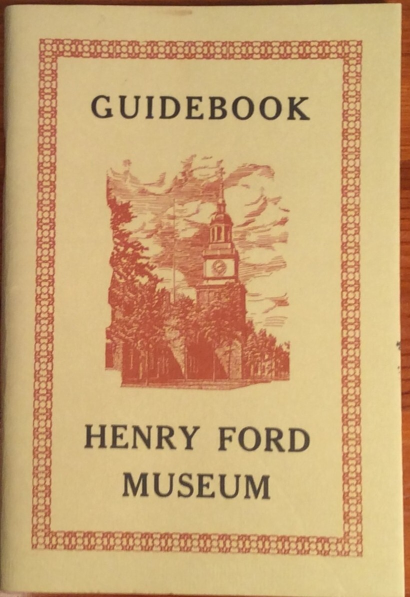 Vintage Booklet – Guidebook for the Henry Ford Museum Dearborn, Michigan (1967)