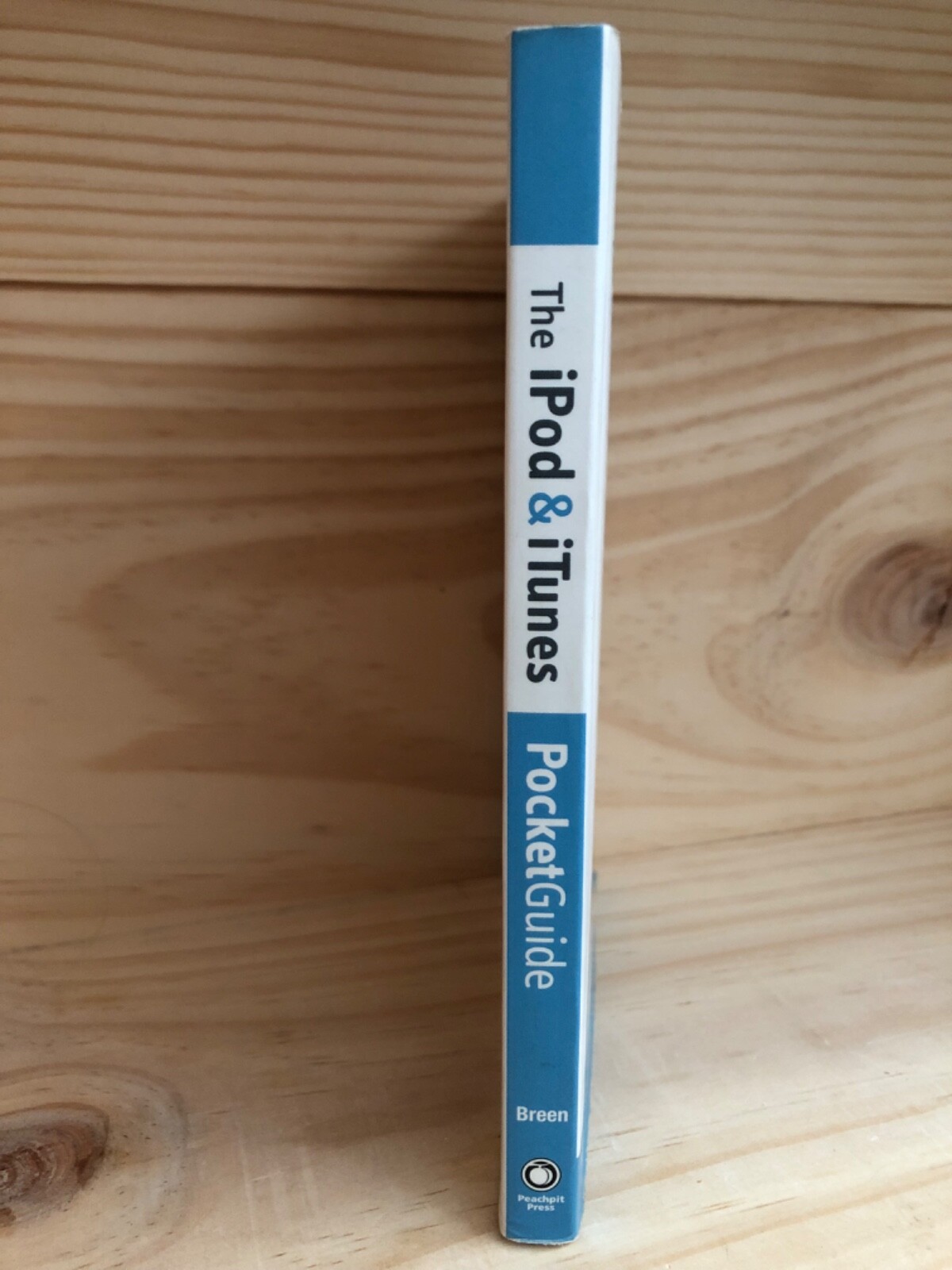Pocket Guide Ser.: The iPod and iTunes Pocket Guide by Christopher Breen (2006)