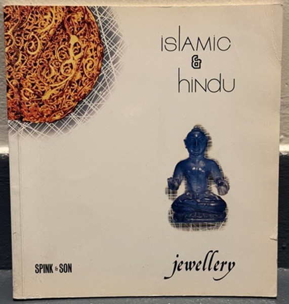 Islamic and Hindu Jewellery : To be Exhibited for Sale by Spink and Son Ltd., VG