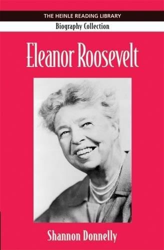 Eleanor Roosevelt: Heinle Reading Library: Biography Collection by Donnelly, Sh