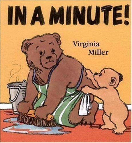 In a Minute! (George and Ba) by Virginia Miller