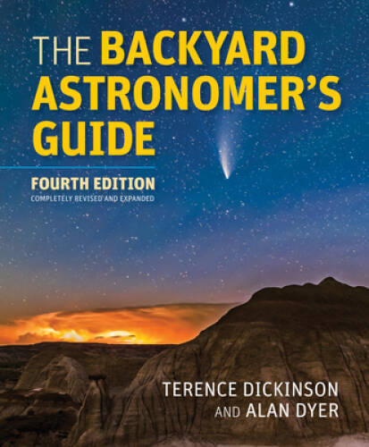 The Backyard Astronomers Guide – Hardcover By Dickinson, Terence – GOOD