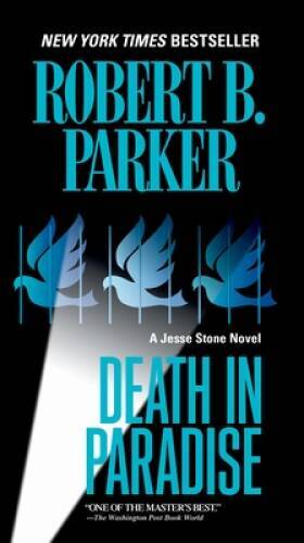 Death in Paradise (A Jesse Stone Novel) – Paperback By Parker, Robert B. – GOOD