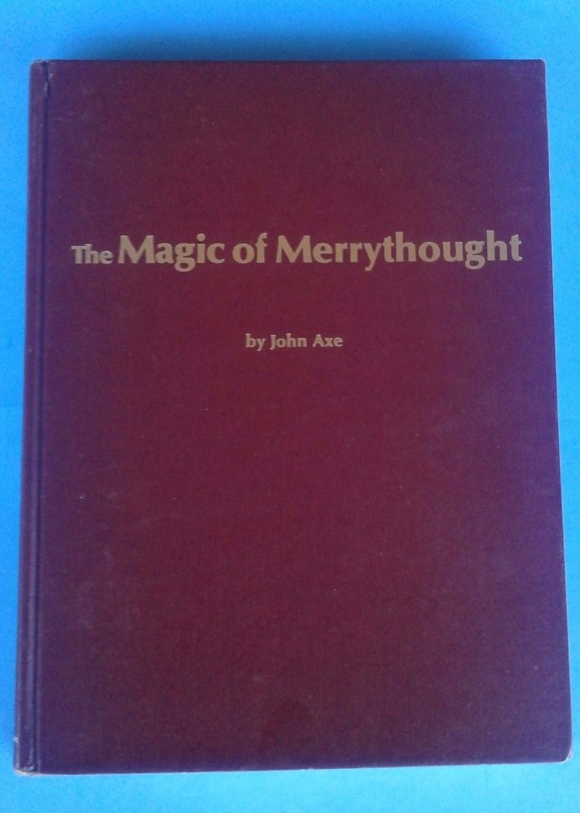 ~The Magic of Merrythought~ by John Axe 1986 Reference Book