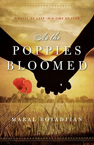 As the Poppies Bloomed: A Novel of L… by Boyadjian, Maral Paperback / softback