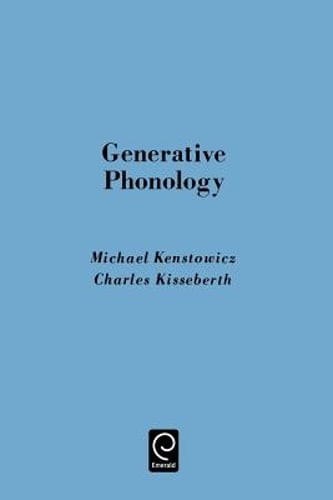 Generative Phonology: Description and Theory by Michael Kenstowicz: New