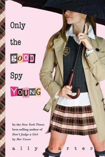Only the Good Spy Young (Gallagher Girls) – Hardcover – VERY GOOD