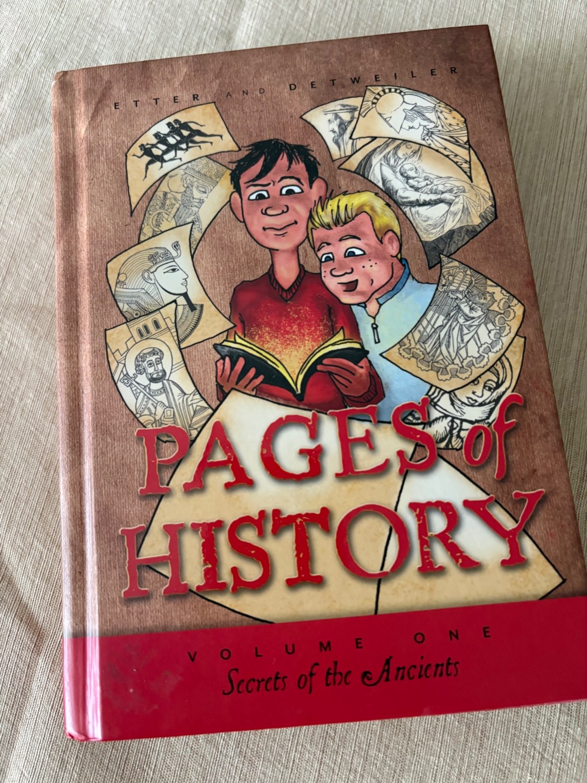 Pages of History Vol. One: Secrets of the Ancients Hardcover, Detweiler