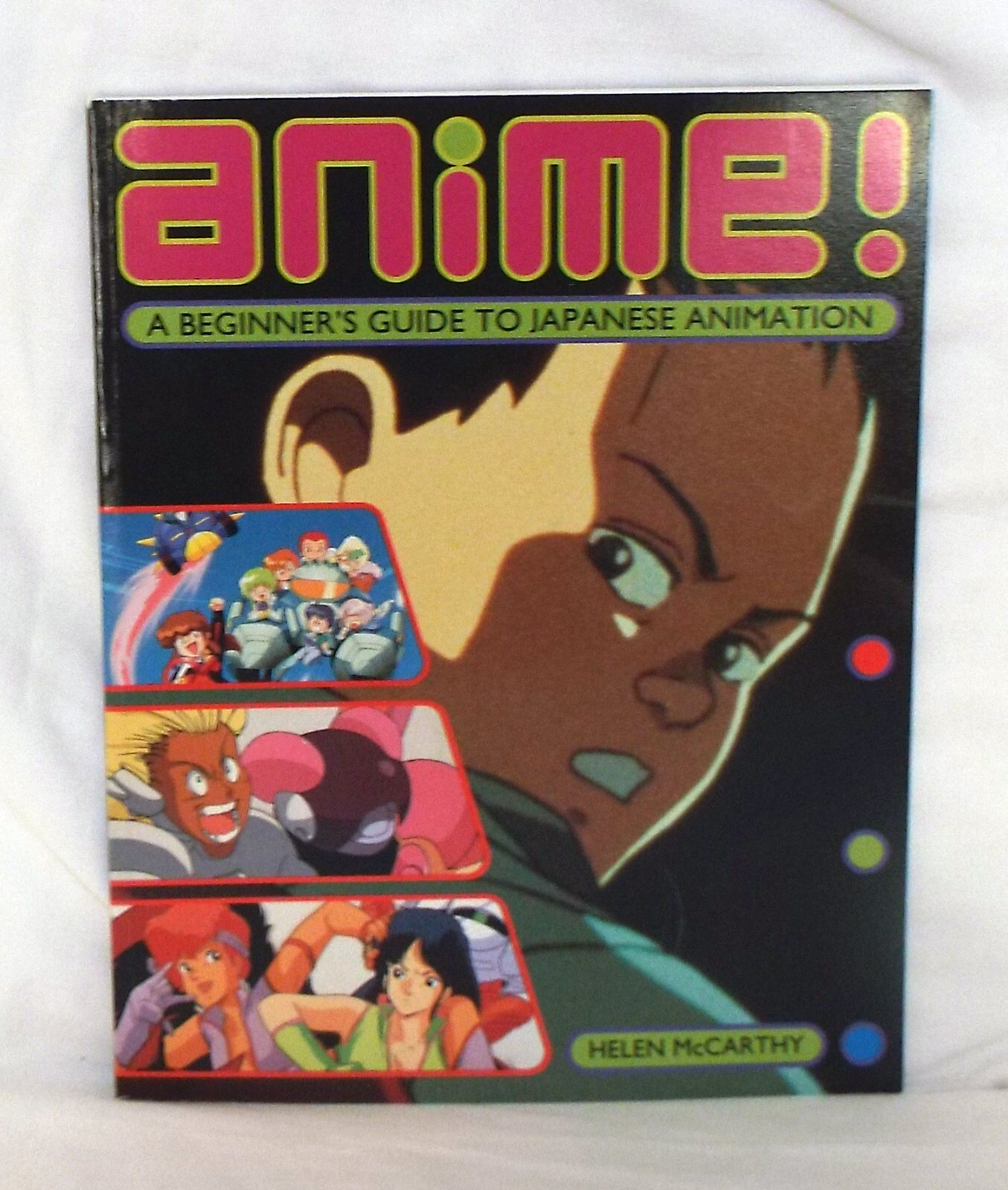 ANIME! BEGINNER’S GUIDE TO JAPANESE ANIMATION, Helen McCarthy, 1ST ED. SC, MINT