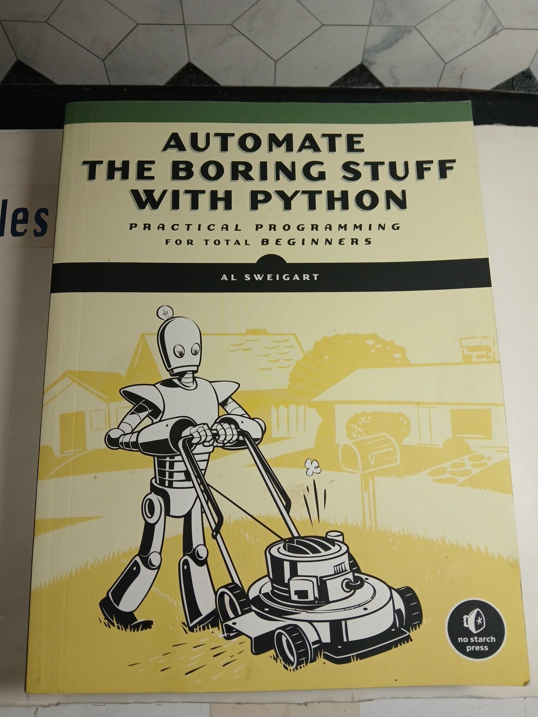 Automate the Boring Stuff with Python: Practical Programming Sweigart, Albert