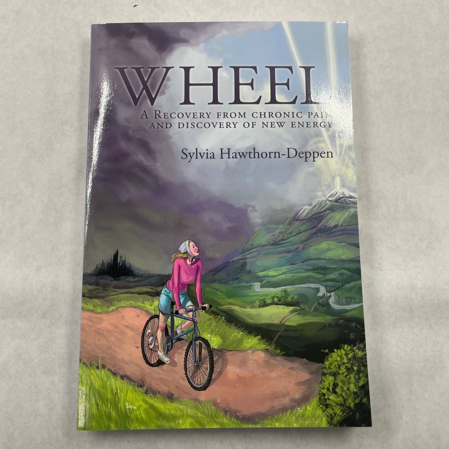 Wheel Sylvia Hawthorn-Deppen 2012 Recovery Chronic Pain Self-Help Balboa Press
