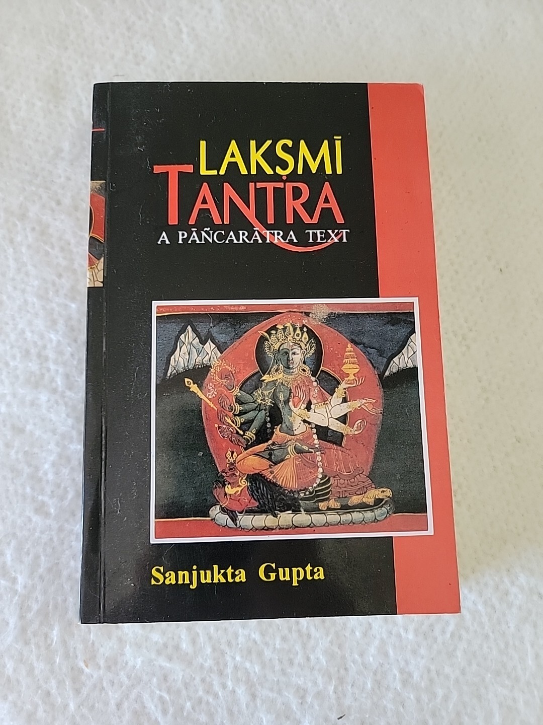LAKSMI TANTRA: A PANCARATRA TEXT By Sanjukta Gupta