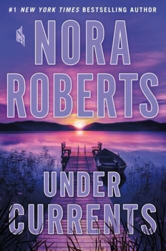 Under Currents – Hardcover By Roberts, Nora – GOOD