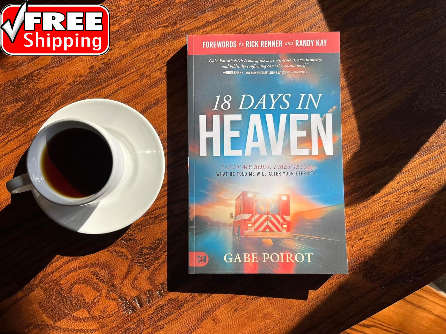 18 Days in Heaven: I Left My Body. I Met Jesus. What He Told Me Will Alter Your