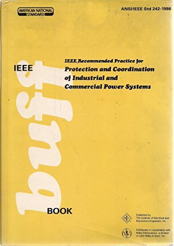 IEEE Std 242-1986. IEEE Recommended Practice for Protection and Coordination of,