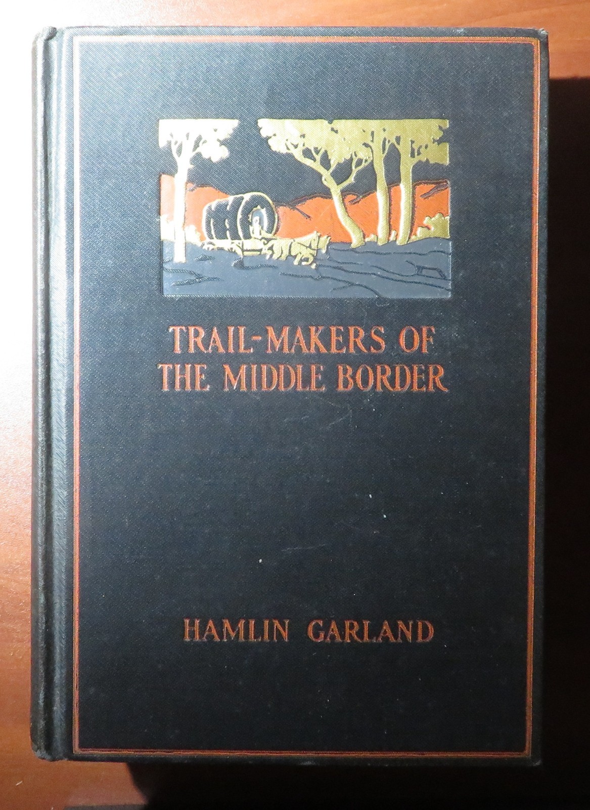 Trail-Makers of the Middle Border, Hamlin Garland, 1927 Illustrated