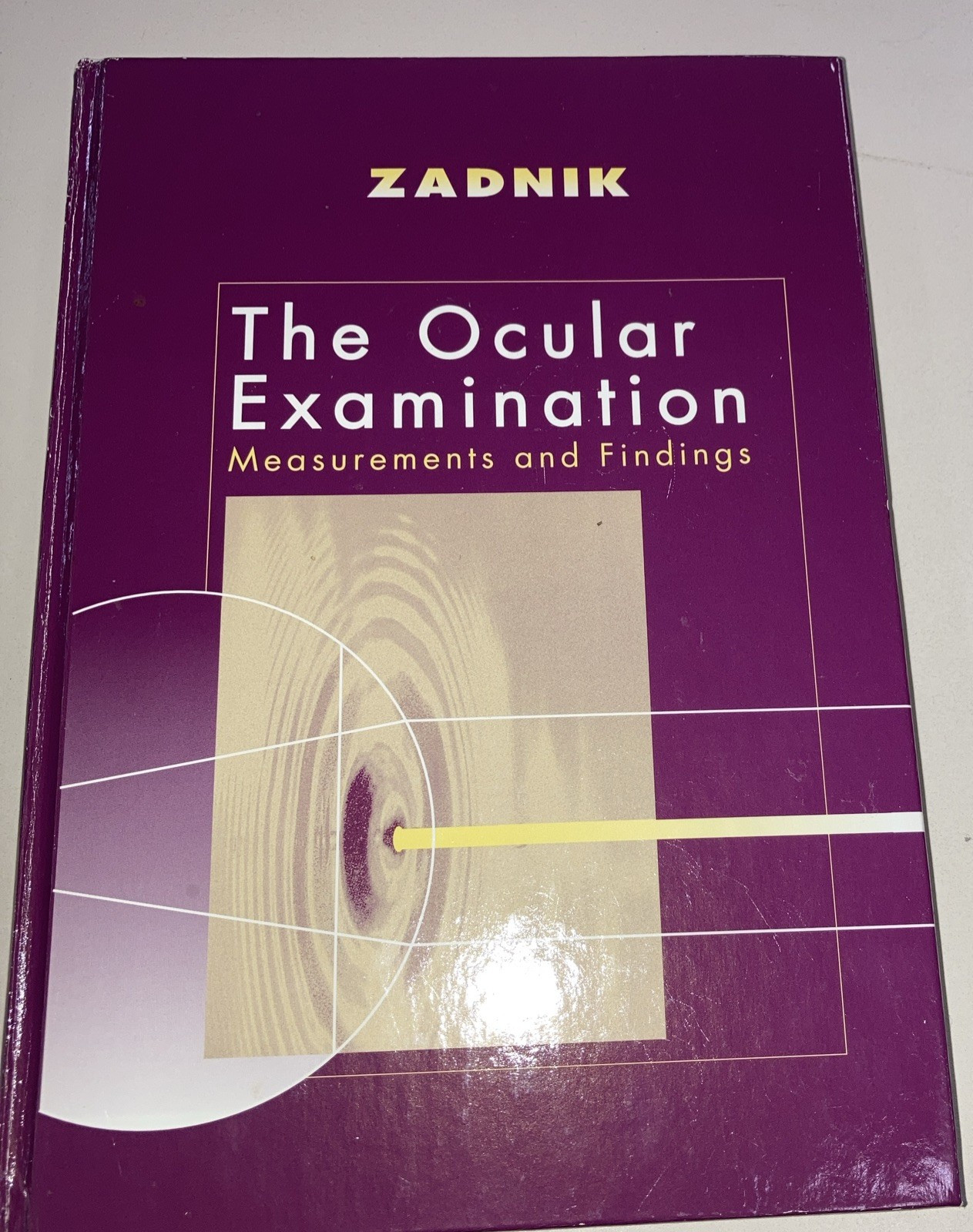 Ocular Examination Measurements and Findings HC Karla Zadnik 1997 Saunders